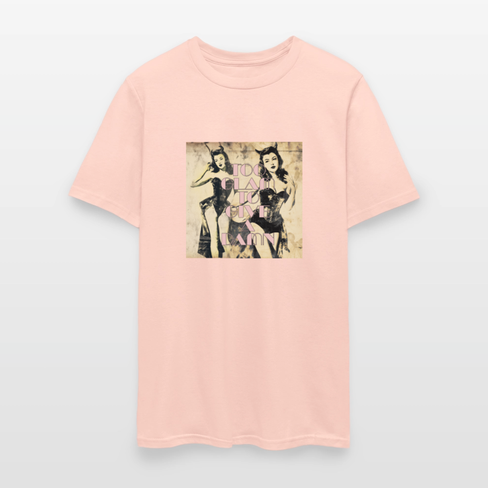 Too Glam To Give A Damn Unisex Classic T-Shirt - blush pink