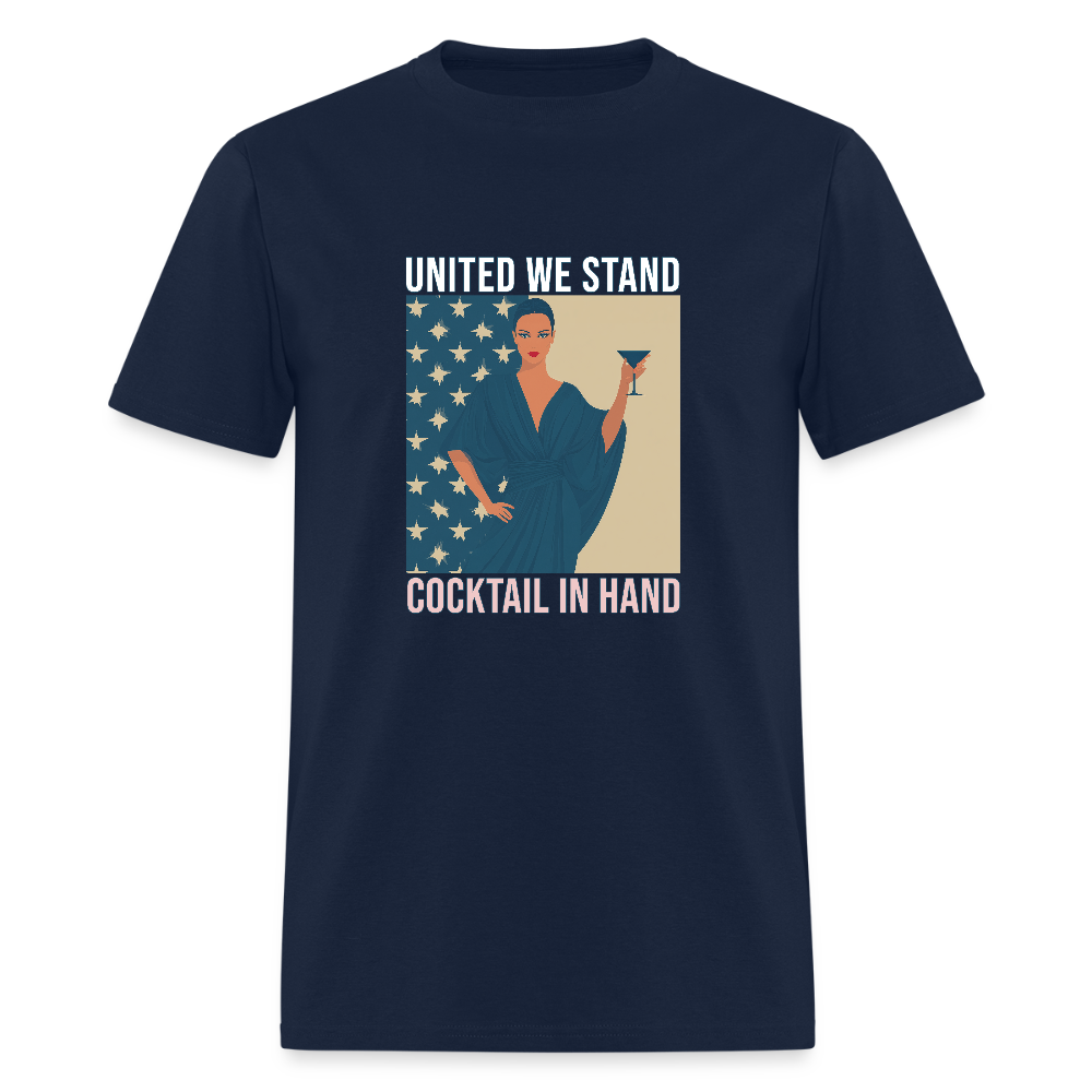 United We Stand , Cocktail In Hand Unisex Classic T-Shirt - navy