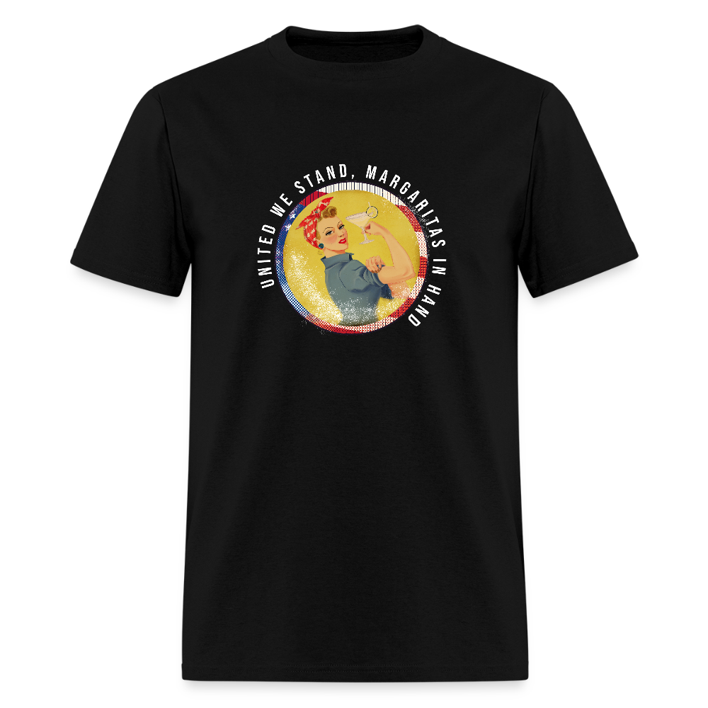 United We Stand , Margaritas In Hand Unisex Classic T-Shirt - black