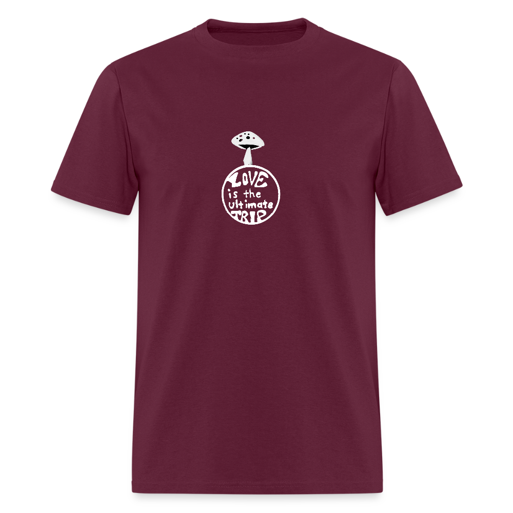 Love Is The Ultimate Trip Unisex Classic T-Shirt - burgundy