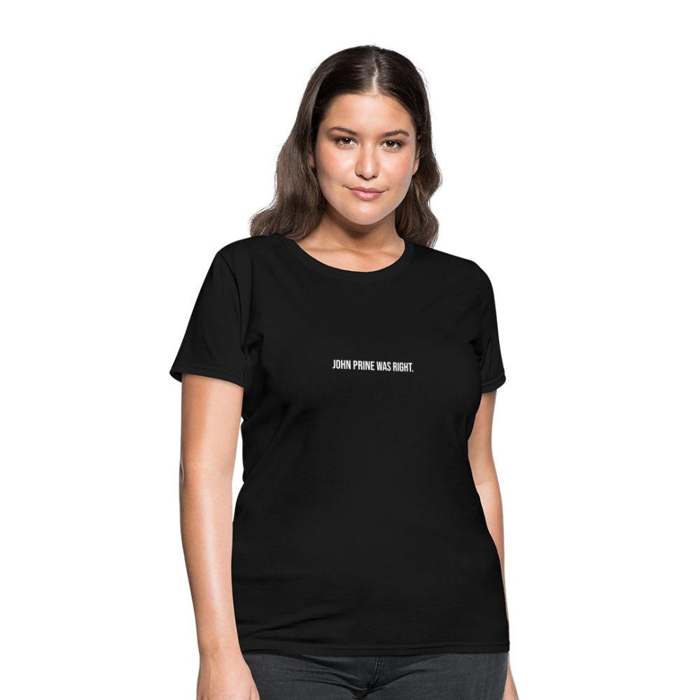 John Prine Was Right Women's T-Shirt - black