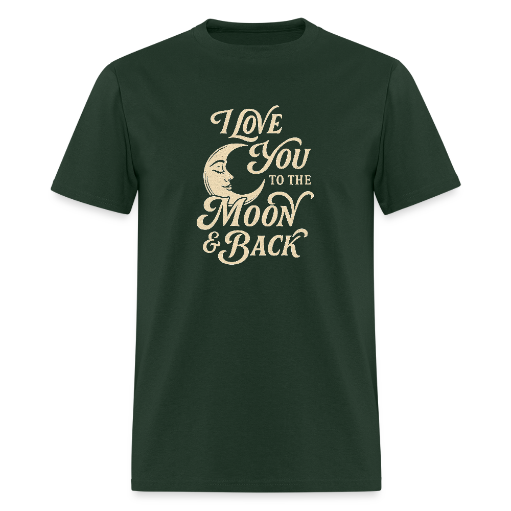 I LOVE YOU TO THE MOON + BACK - forest green