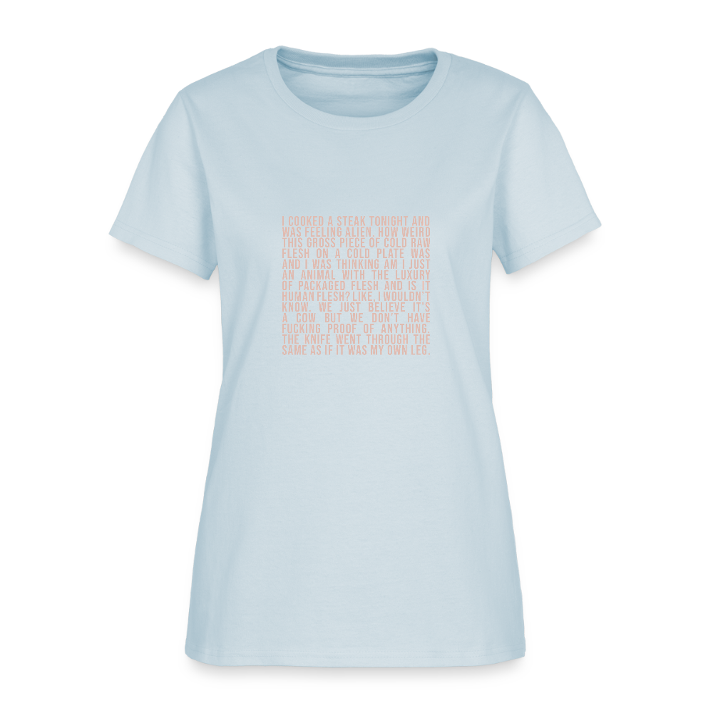 Why Does This Text From My Mom Read Like Poetry? Women's T-Shirt - light blue