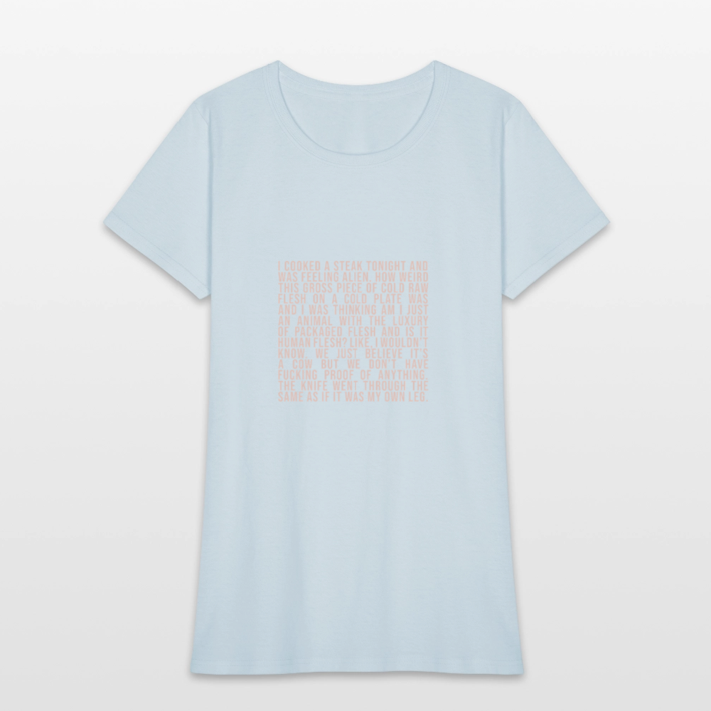Why Does This Text From My Mom Read Like Poetry? Women's T-Shirt - light blue