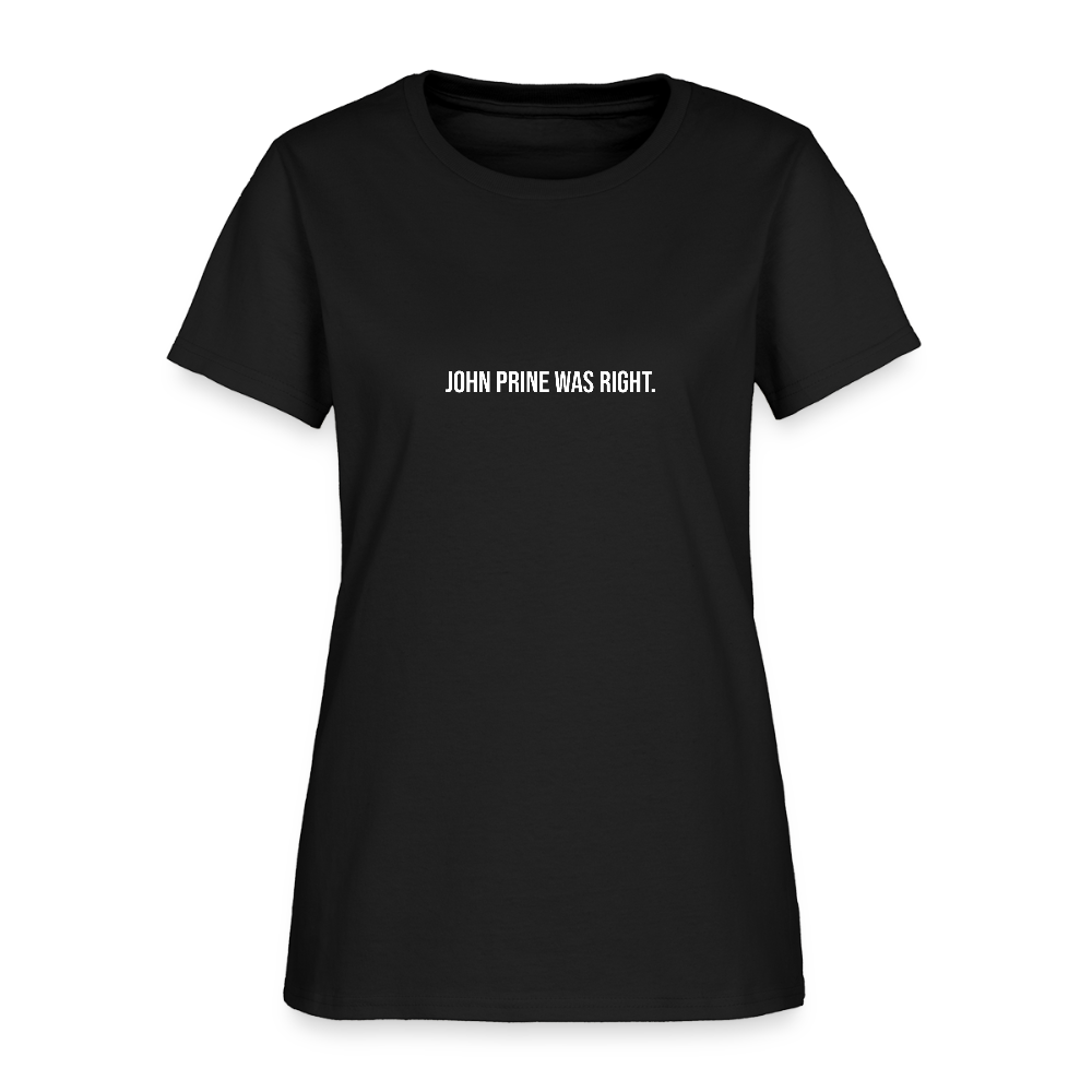 John Prine Was Right Women's T-Shirt - black