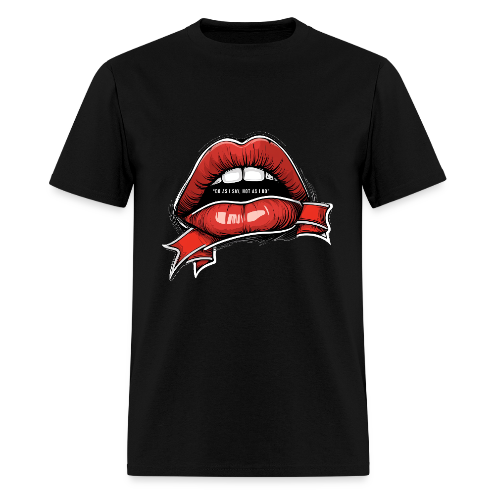 Do As I Say Unisex Classic T-Shirt - black