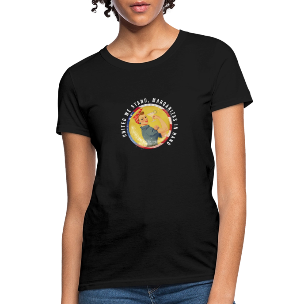 United We Stand , Margaritas In Hand Women's T-Shirt - black