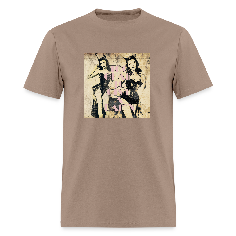 Too Glam To Give A Damn Unisex Classic T-Shirt - brown savana