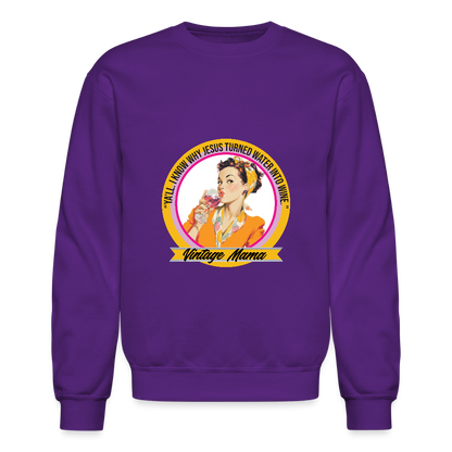 I Know Why Jesus Turned Water Into Wine Unisex Classic Sweatshirt - purple