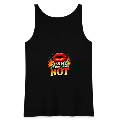 KISS ME IT'S TOO DAMN HOT - black