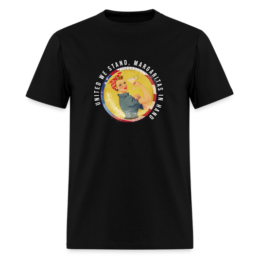 United We Stand , Margaritas In Hand Unisex Classic T-Shirt - black