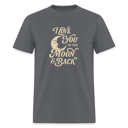 I LOVE YOU TO THE MOON + BACK - charcoal