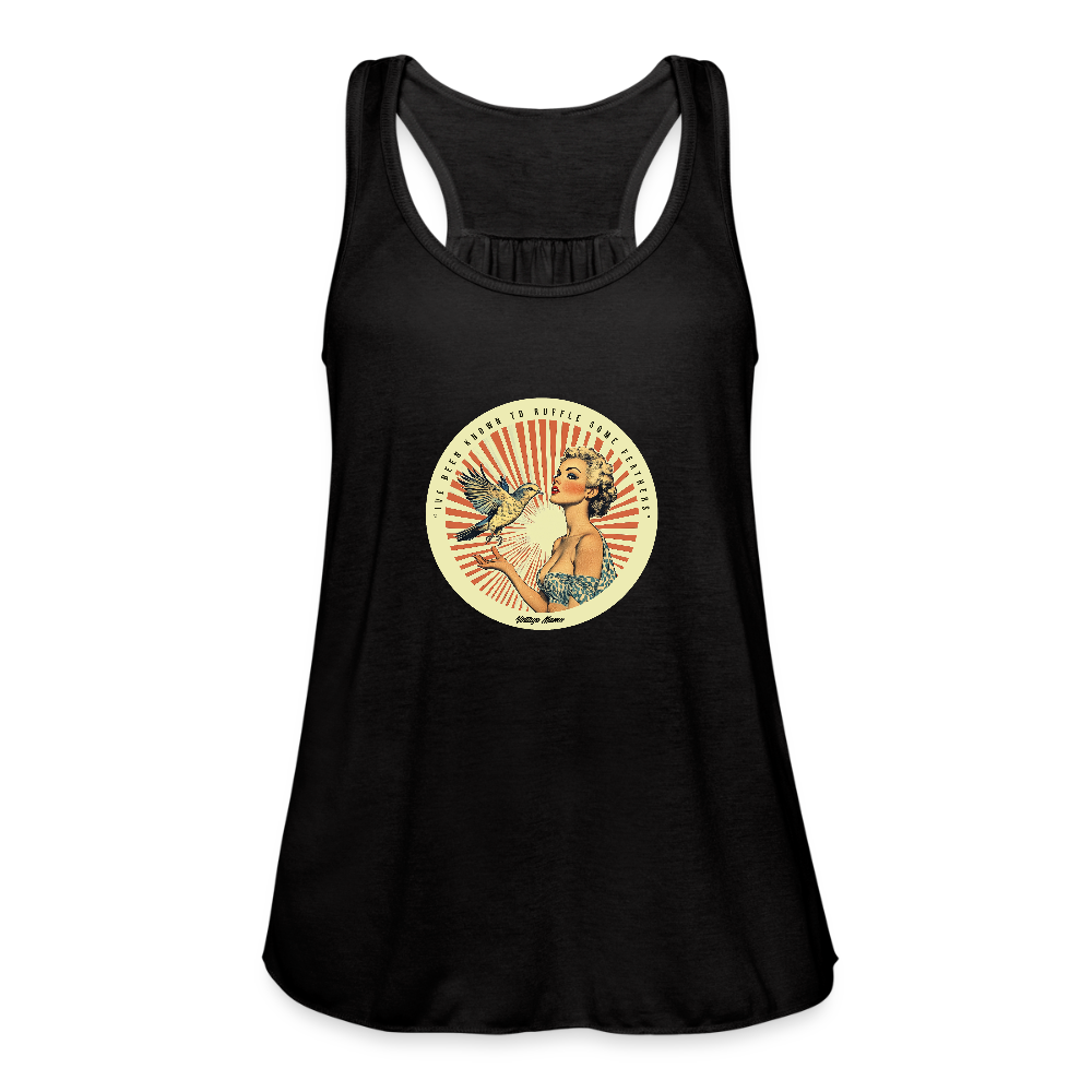 I've Been Known To Ruffle Some Feathers Women's Flowy Tank Top by Bella - black