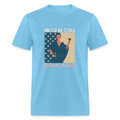 United We Stand , Cocktail In Hand Unisex Classic T-Shirt - aquatic blue