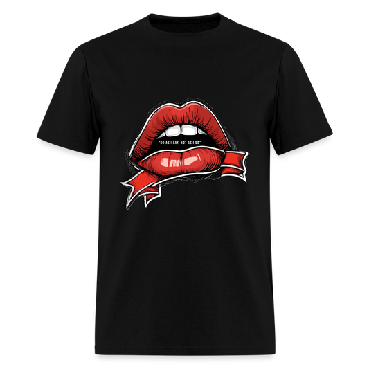 Do As I Say Unisex Classic T-Shirt - black