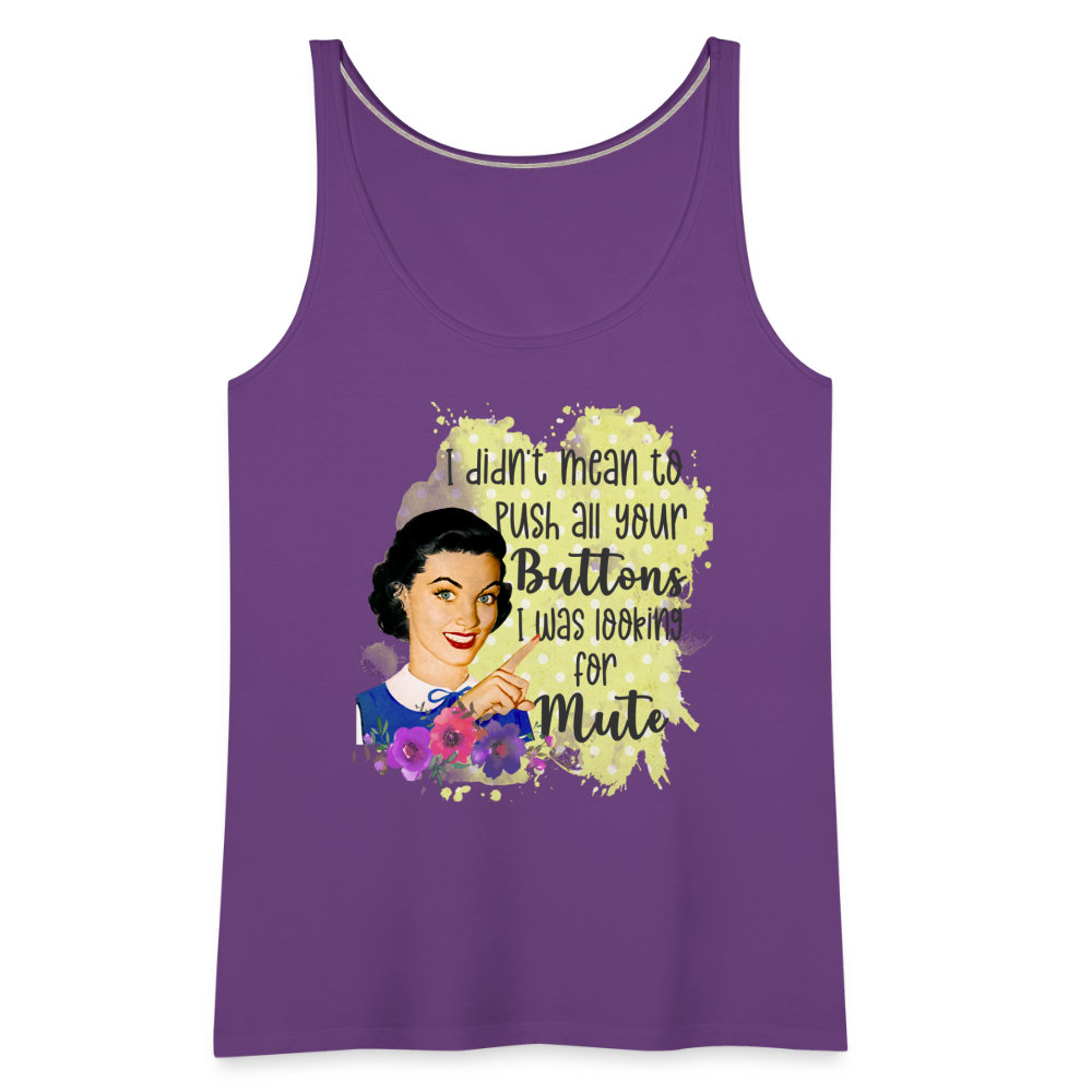 "Push All Your Buttons" Women’s Premium Tank Top - purple