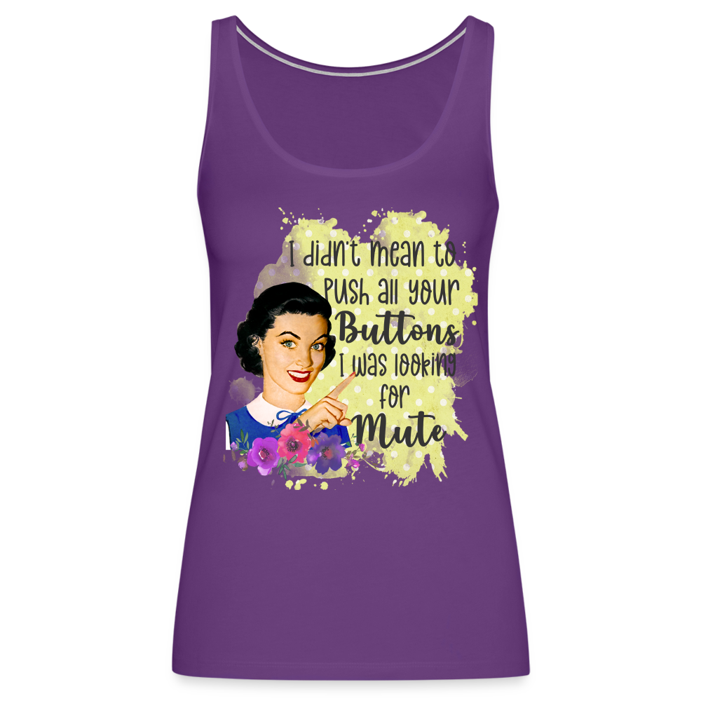 "Push All Your Buttons" Women’s Premium Tank Top - purple