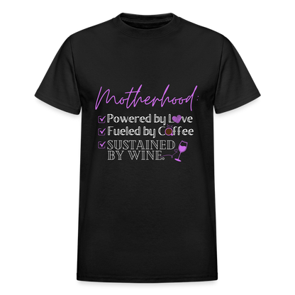 Motherhood: Powered By Love, Fueled BY Coffee, Sustained By Wine Gildan Ultra Cotton Adult T-Shirt - black