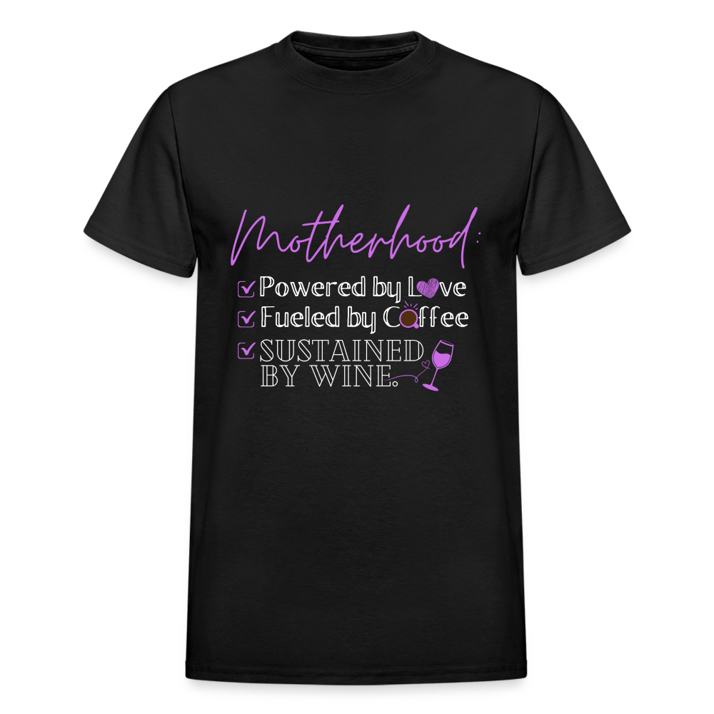 Motherhood: Powered By Love, Fueled BY Coffee, Sustained By Wine Gildan Ultra Cotton Adult T-Shirt - black