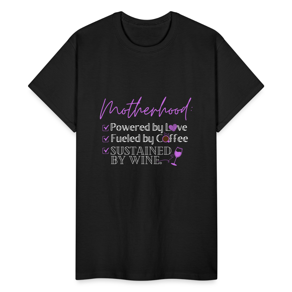Motherhood: Powered By Love, Fueled BY Coffee, Sustained By Wine Gildan Ultra Cotton Adult T-Shirt - black