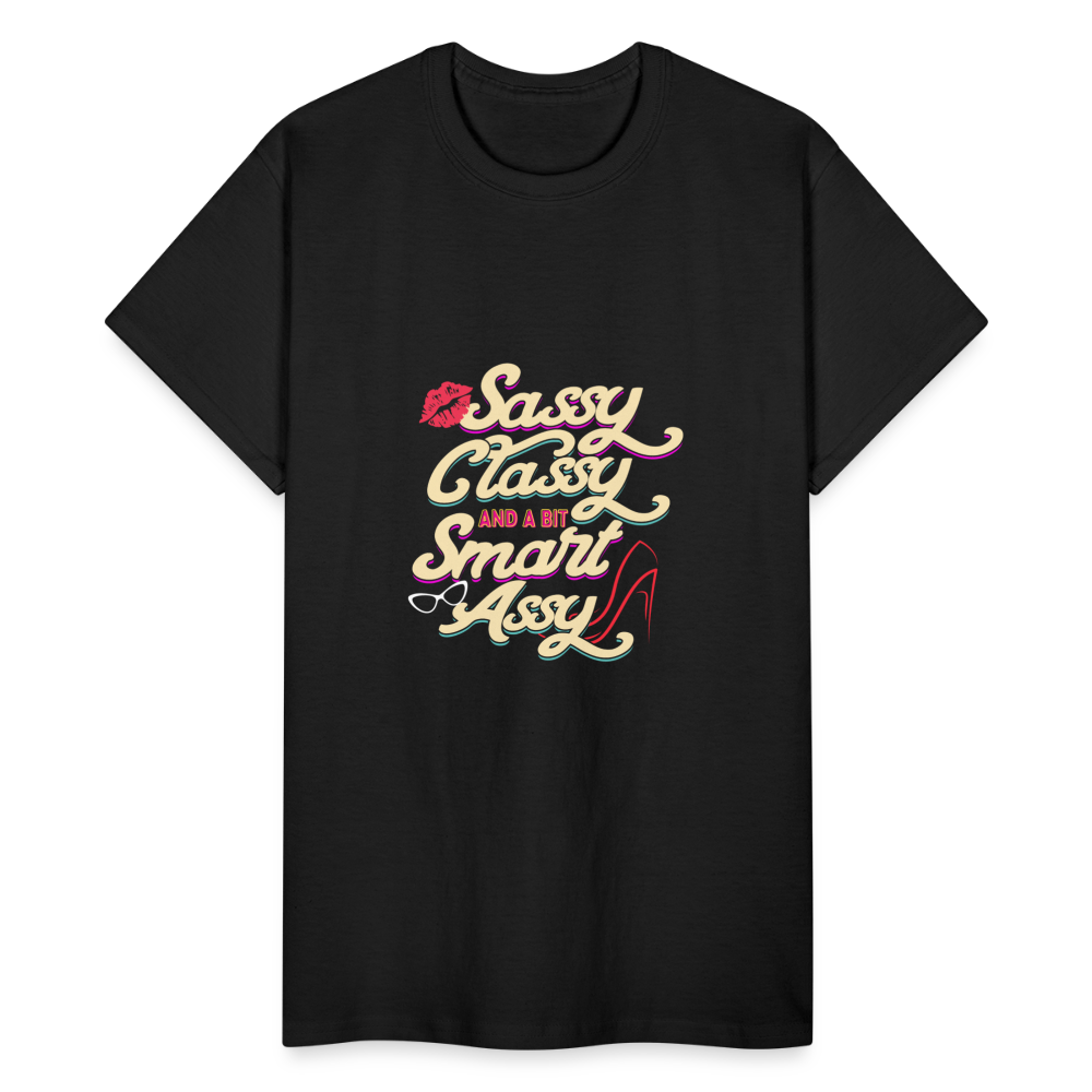 Sassy , Classy, & A Bit Smart Assy Gildan Ultra Cotton Adult T-Shirt - black