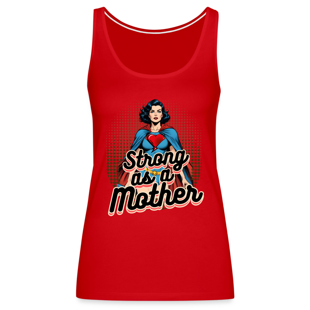 Strong As A Mother Women’s Premium Tank Top - red