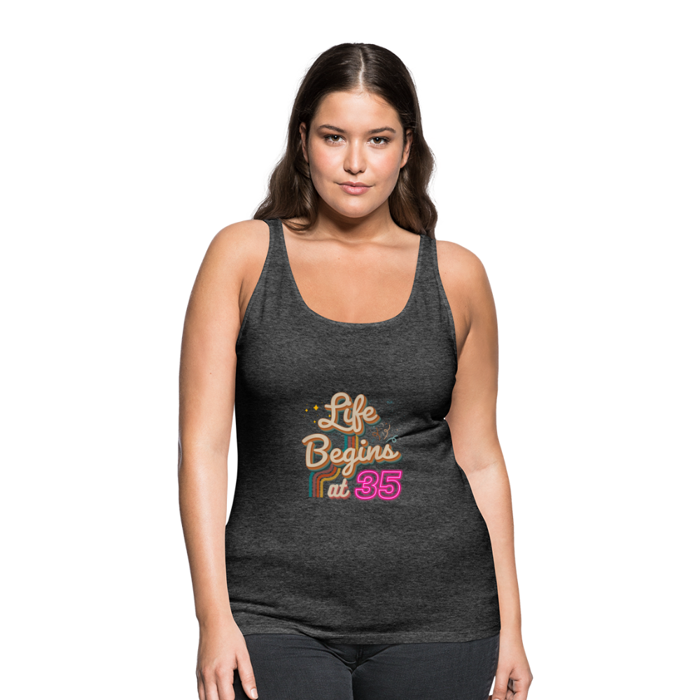 Life Begins at 35 Women’s Premium Tank Top - charcoal grey