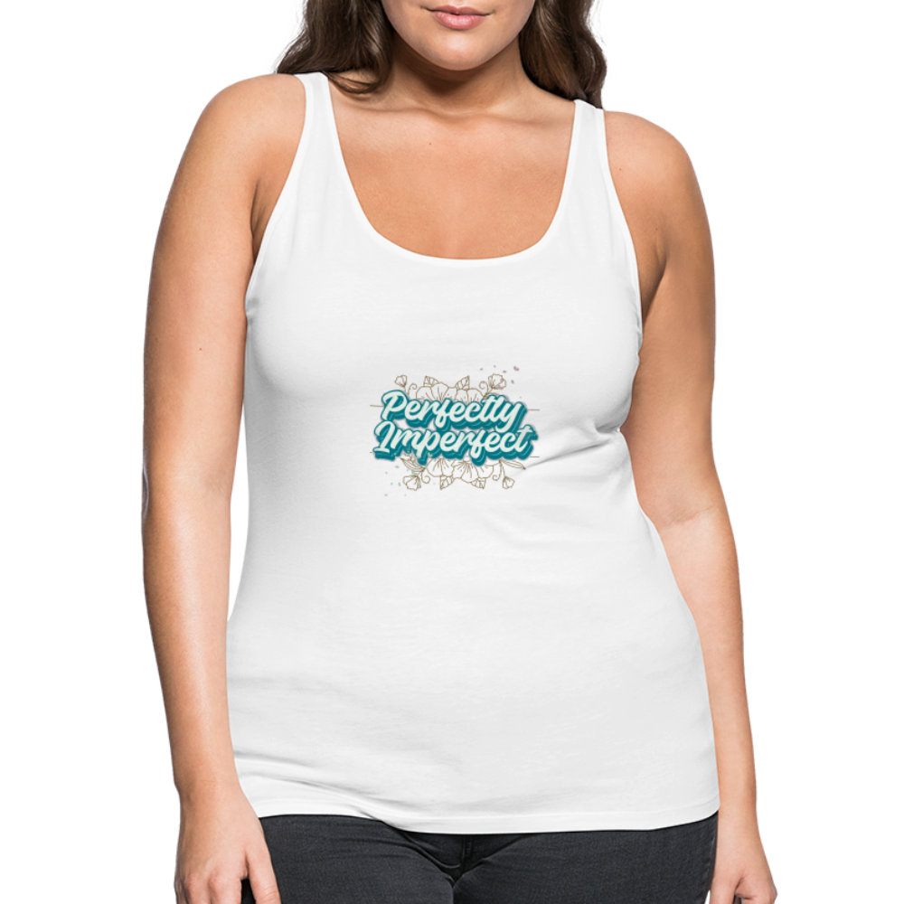 Perfectly Imperfect Women’s Premium Tank Top - white