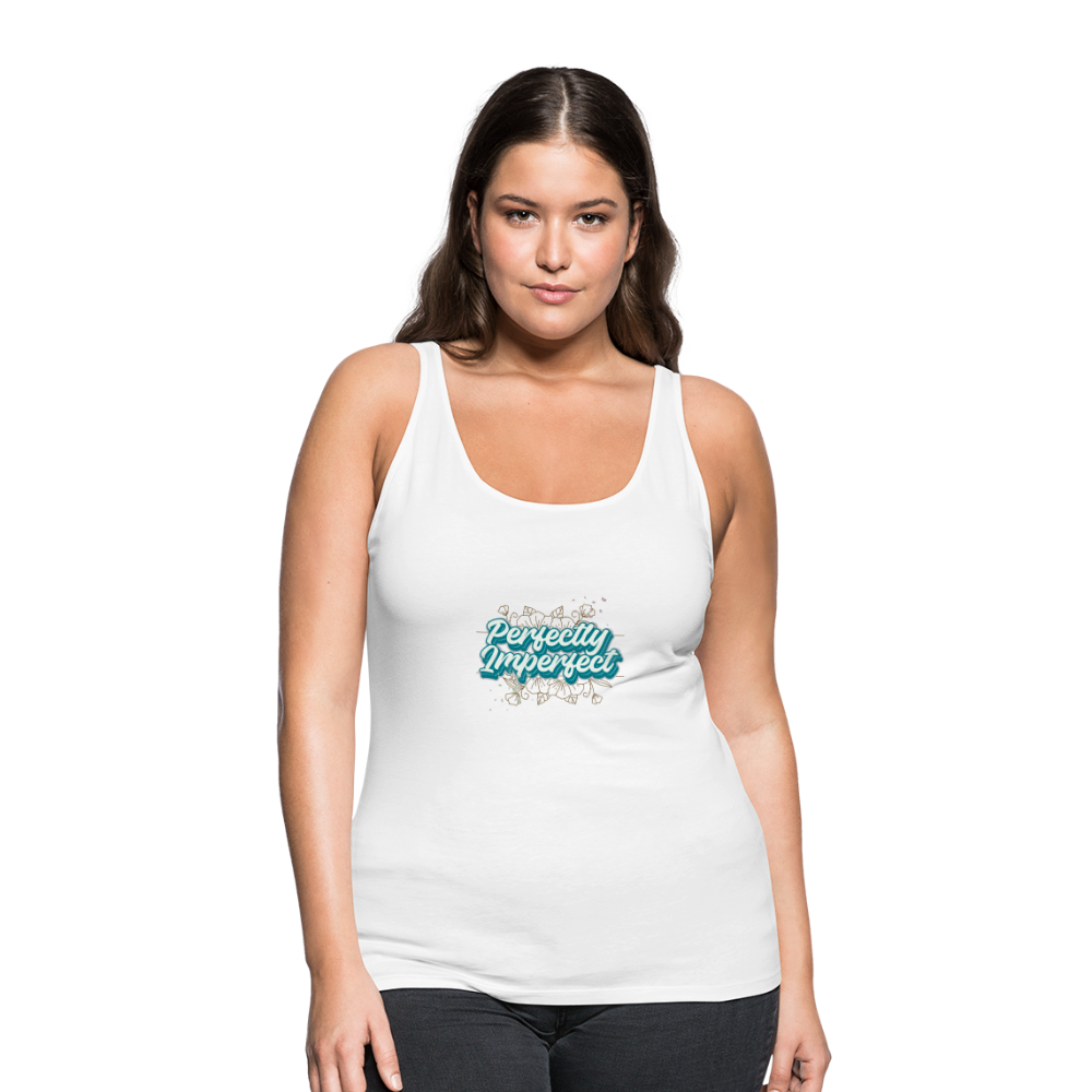 Perfectly Imperfect Women’s Premium Tank Top - white