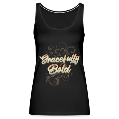 Gracefully Bold Women’s Premium Tank Top - black