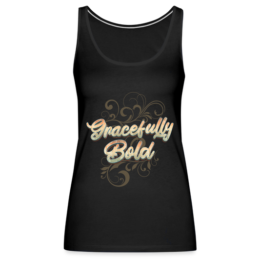 Gracefully Bold Women’s Premium Tank Top - black