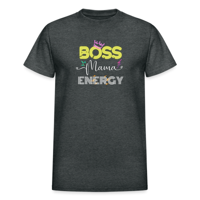 Boss Mama Energy Gildan Ultra Cotton Adult T-Shirt - deep heather