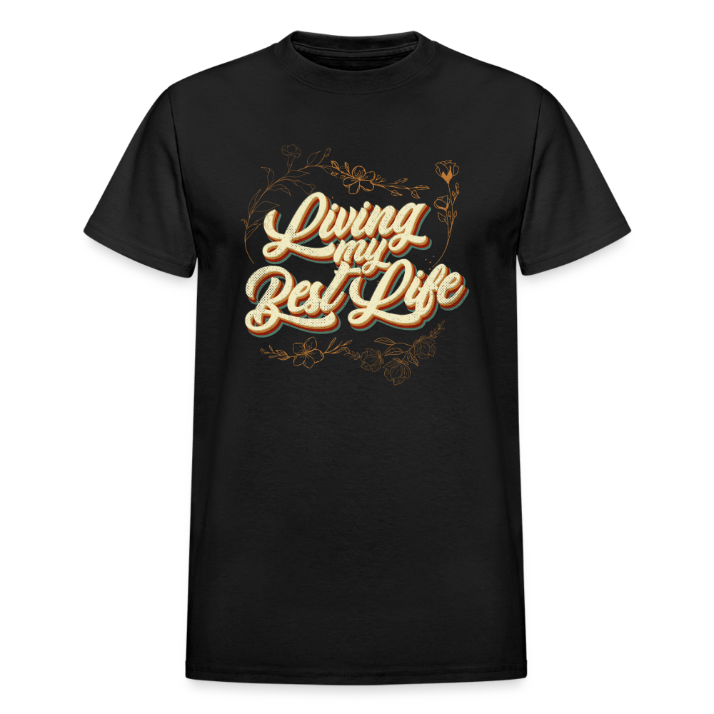Living My Best Life Gildan Ultra Cotton Adult T-Shirt - black