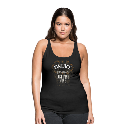 Vintage Mama Fine Like Wine Women’s Premium Tank Top - black