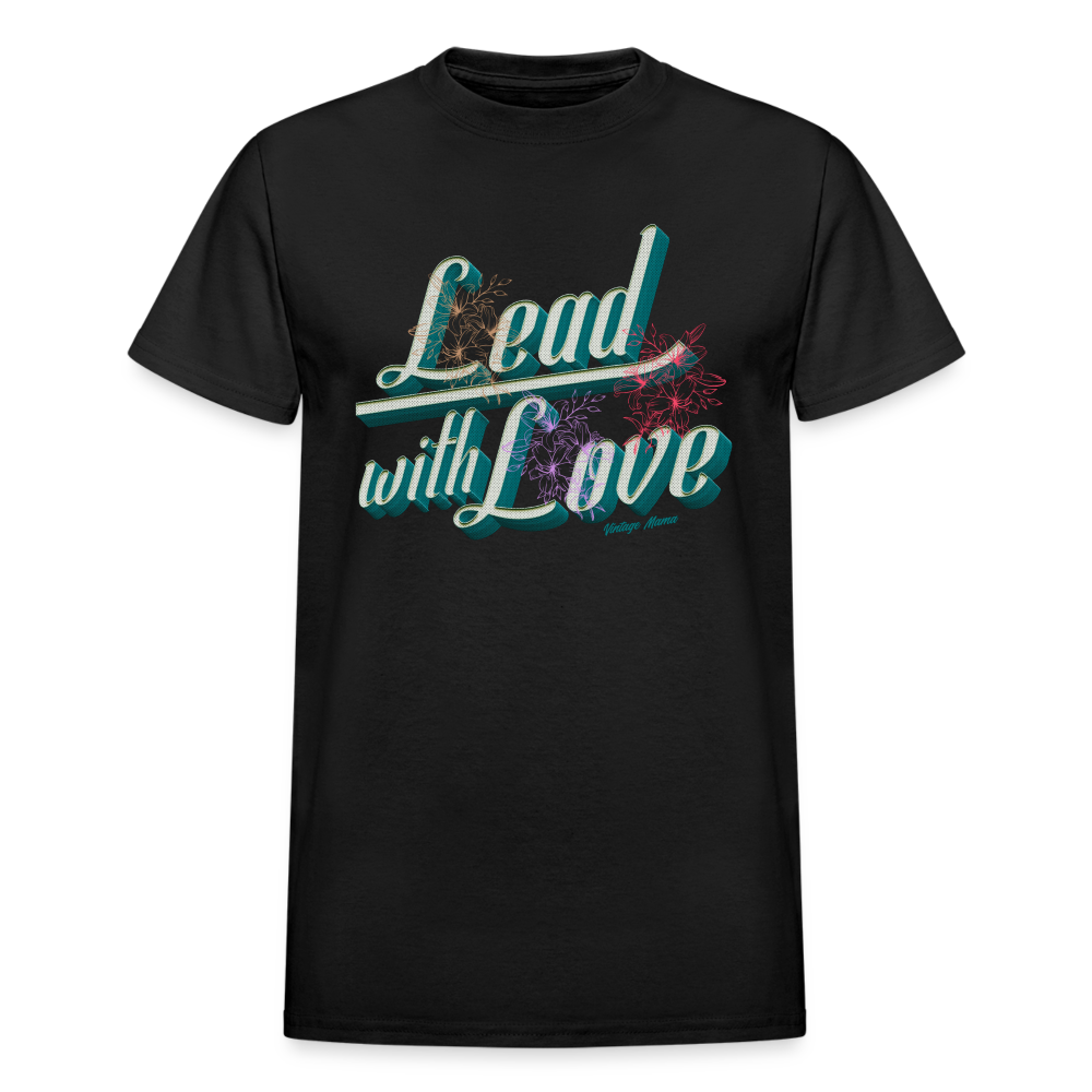 Lead With Love Gildan Ultra Cotton Adult T-Shirt - black